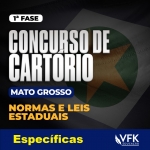 1ª Fase Cartórios - Mato Grosso- Matérias Específicas - KUMPEL (VFK 2024)